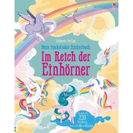 Mein funkelndes Stickerbuch: Im Reich der Einhörner