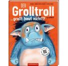 Der Grolltroll ... grollt heut nicht!? (Bd. 2)