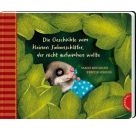 Der kleine Siebenschläfer 2: .. Der nicht aufwachen wollte (Pappe)