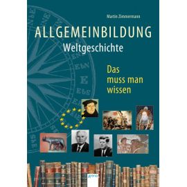 Zimmermann (Hrsg.), Martin: Allgemeinbildung  Weltgeschichte