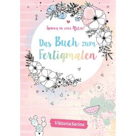 Spring in eine Pfütze! - Das Buch zum Fertigmalen