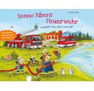 Kugler, Christine: Benno Biber  Benno Bibers Feuerwehr  Tatütata! Alle sind schon da!