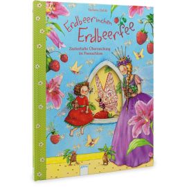 Dahle, Stefanie: Erdbeerinchen Erdbeerfee – Zauberhafte Überraschung im Feenschloss