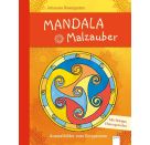 Rosengarten, Johannes: Mandala Malzauber – Ausmalbilder zum Entspannen