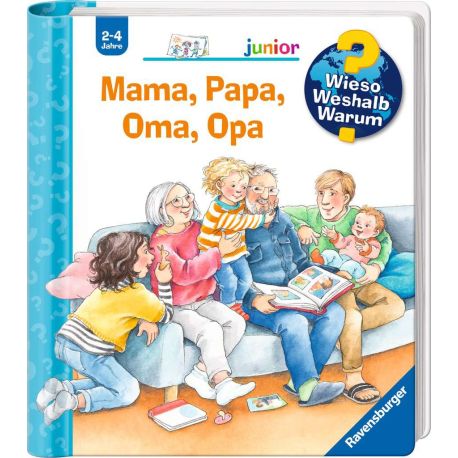 Wieso? Weshalb? Warum? junior, Band 39: Mama, Papa, Oma, Opa