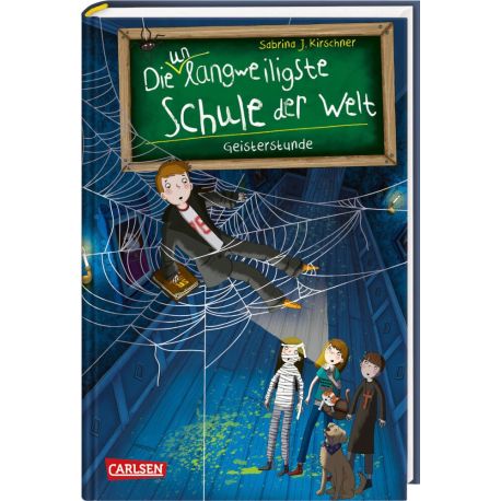 Die unlangweiligste Schule der Welt 6: Geisterstunde