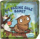 Die kleine Eule badet. Mein Badebuch