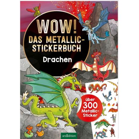 Wow! Das Metallic-Stickerbuch - Drachen