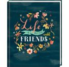 Freundebuch: Handlettering - Life is better with friends