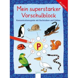 Henze, Dagmar/Merle, Katrin: Mein superstarker Vorschulblock  – Konzentrationsspiele mit Buchstaben und Zahlen