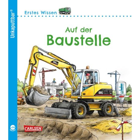 Unkaputtbar 3: Erstes Wissen: Auf der Baustelle, sortiert