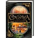 Catacombia, Band 1: Abstieg in die Tiefe. Ausgezeichnet mit dem Leipziger Lesekompass 2022! (Spannendes Fantasy-Abente