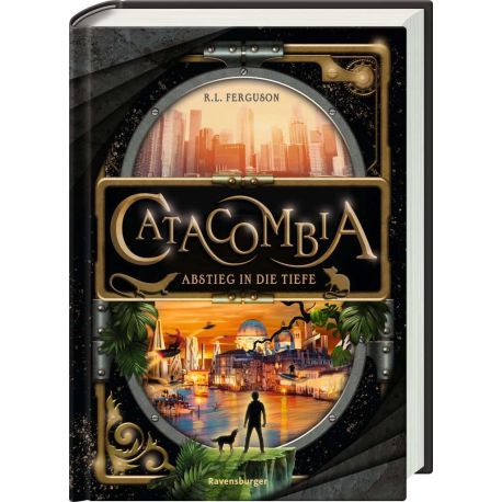 Catacombia, Band 1: Abstieg in die Tiefe. Ausgezeichnet mit dem Leipziger Lesekompass 2022! (Spannendes Fantasy-Abente