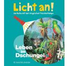 Licht an 08 Leben im Dschungel