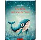 Gerda, der kl. Wal (Bd.1) - Eine Geschichte v. Glücklichsein