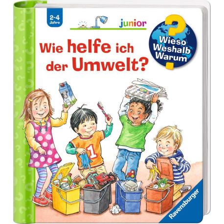 Wieso? Weshalb? Warum? junior, Band 43: Wie helfe ich der Umwelt?