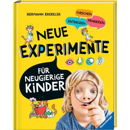 Neue Experimente für Kinder - Spannende Versuche für Kinder ab 5 Jahren