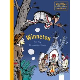 May, Karl/Knorre, Alexander von: Klassiker einfach lesen – Winnetou