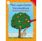 Merle, Katrin/Bohnstedt, Antje/Schmiedeskamp, Katja: Mein superstarker Vorschulblock – Zählspiele und Denkaufgaben