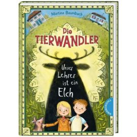 Die Tierwandler 1: Unser Lehrer ist ein Elch