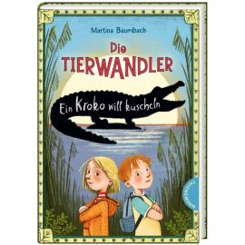 Die Tierwandler 3: Ein Kroko will kuscheln