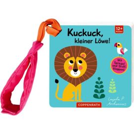 Mein Filz-Fühlbuch f.d.Buggy: Kuckuck, kl. Löwe! (Fühlen b.)