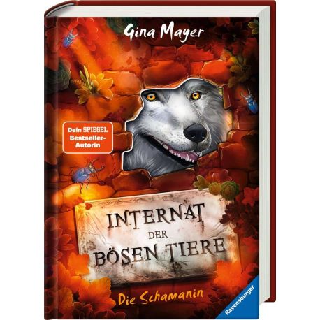 Internat der bösen Tiere, Band 5: Die Schamanin (Bestseller-Tier-Fantasy ab 10 Jahre)