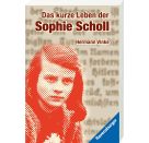 Das kurze Leben der Sophie Scholl
