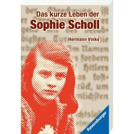 Das kurze Leben der Sophie Scholl