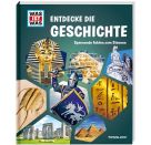 WAS IST WAS Entdecke die Geschichte