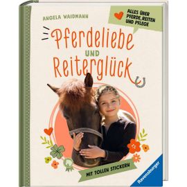 Pferdeliebe und Reiterglück - Alles, was du über Pferde und Ponys wissen musst