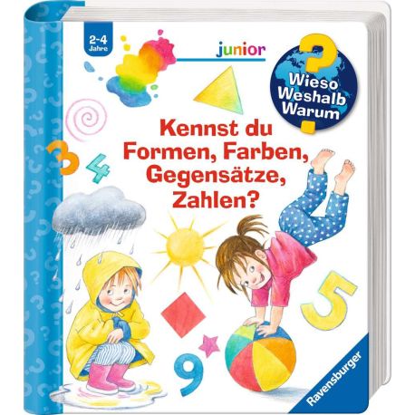 Wieso? Weshalb? Warum? Sonderband junior: Kennst du Formen, Farben, Gegensätze, Zahlen?