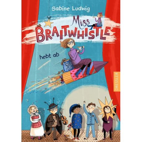 Miss Braitwhistle 3. Miss Braitwhistle hebt ab