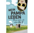 Mein Pampaleben – Ohne dich ist alles Dorf