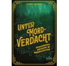 Unter Mordverdacht! Ein kooperatives Kartenspiel mit mörderischer Logik