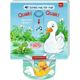 Schieb mal, hör mal!: Quak!Quak! Wen hörst du hier? (Sound.)