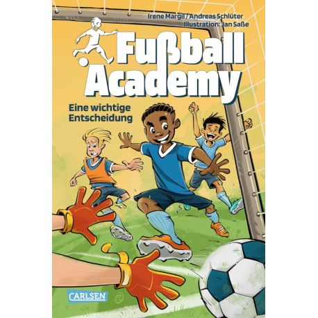 Fußball Academy 1 Eine wichtige Entscheidung