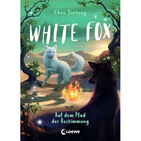 White Fox (Band 3) - Auf dem Pfad der Bestimmung