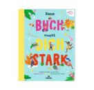 Dieses Buch macht dich stark