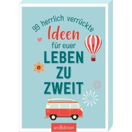 99 herrlich verrückte Ideen für euer Leben zu zweit