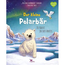 Der kleine Polarbär - Zu Hause in der Arktis