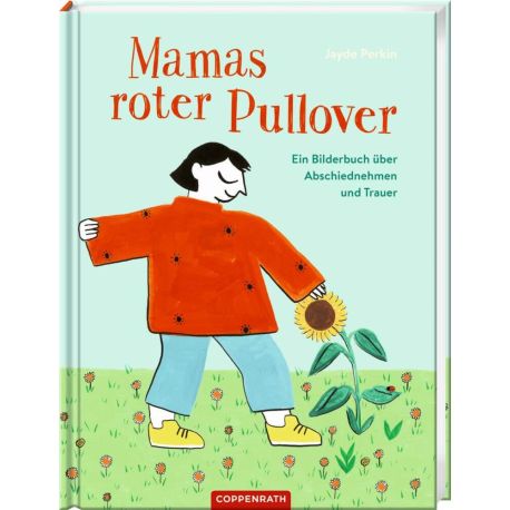 Mamas roter Pullover (Abschiednehmen und Trauer)