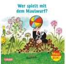 Maxi Pixi 406: VE 5 Wer spielt mit dem Maulwurf? (5 Exemplare)