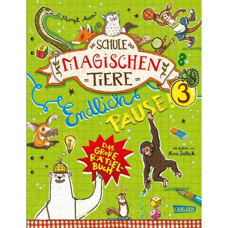 Die Schule der magischen Tiere: Endlich Pause! Das große Rätselbuch Band 3