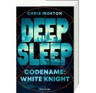 Deep Sleep, Band 1: Codename: White Knight | Explosiver Action-Thriller für Geheimagenten-Fans