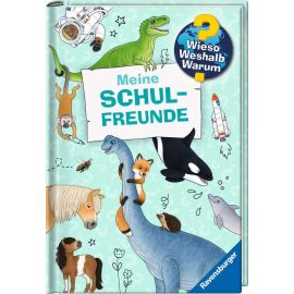Wieso? Weshalb? Warum? Meine Schulfreunde