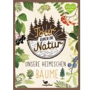 Tour durch die Natur - Unsere heimischen Bäume