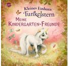 Kleines Einhorn Funkelstern – Meine Kindergarten-Freunde