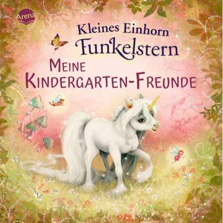 Kleines Einhorn Funkelstern – Meine Kindergarten-Freunde