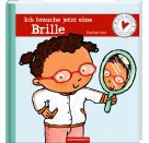 Ich brauche jetzt eine Brille - Ich bin schon groß, ...